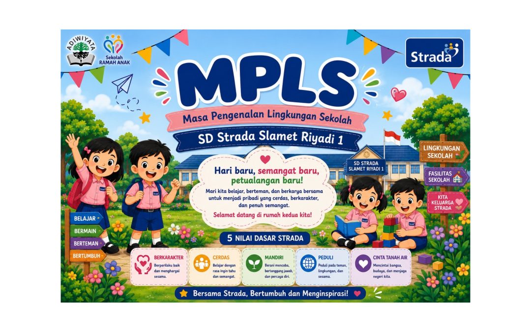 Selamat Datang di Tahun Ajaran Baru 2026/2027! MPLS Menjadi Awal Langkah Murid Hebat SD Strada Slamet Riyadi 1